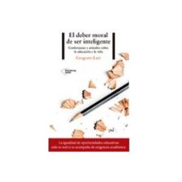 Aduna 2021 S.a. el deber moral de ser inteligente: conferencias y articulos sobre la e