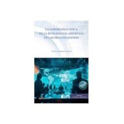 Teran Libros La gobernanza ética de la inteligencia artificial en las organizaciones