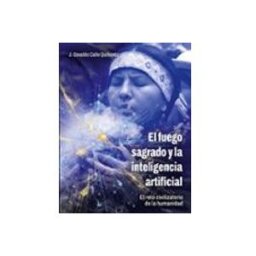 Logista Libros S.l. El fuego sagrado y la inteligencia artificial