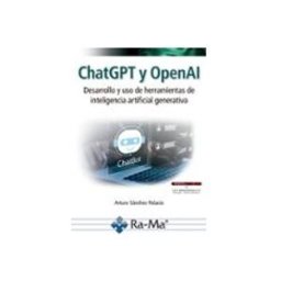 Ra-ma S.a. Editorial Y Publicacione ChatGPT y OpenAI. Desarrollo y uso de herramientas de inteligencia artificial generativa