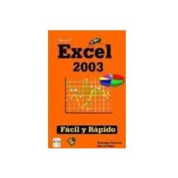Servicio Universidad microsoft excel 2003: facil y rapido