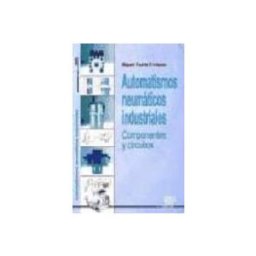 Azeta Libros Y Papeleria Sl automatismos neumaticos industriales: componentes y circuitos (ci clo