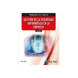 Ra-ma S.a. Editorial Y Publicacione IFCT050PO Gestión de la seguridad informática en la empresa