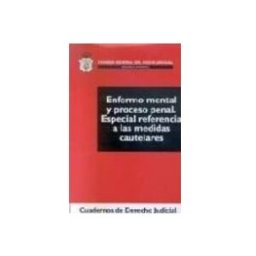 Edisofer S.l. enfermo mental y proceso penal.especial ref. a las medidas cautel ares