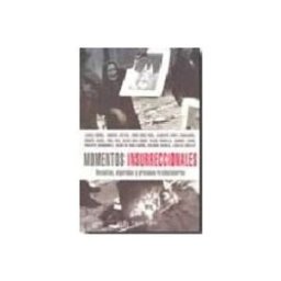 Teran Libros momentos insurreccionales: revueltas algaradas y procesos revolucionar