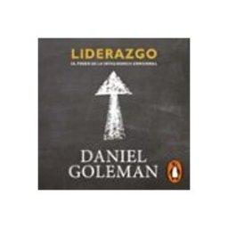 Liderazgo. El poder de la inteligencia emocional