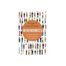 Logista Libros S.l. wikinomics: la nueva economia de las multitudes inteligentes