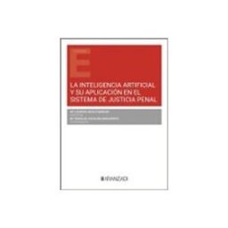 Edisofer S.l. inteligencia artificial y su aplicación en el sistema de justicia pena