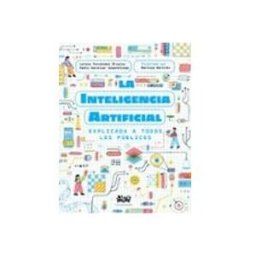 Unidad Para La Distribucion Del Libro S.l. La inteligencia artificial explicada a todos los públicos
