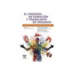 Elsevier España S.l. El proceso de donación y trasplante de órganos