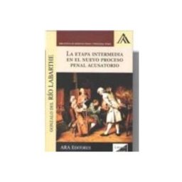 Teran Libros la etapa intermedia en el nuevo proceso penal acusatorio