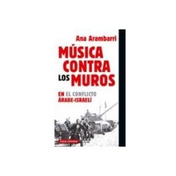 Les Punxes Distribuidora musica contra los muros: en el conflicto arabe-israeli
