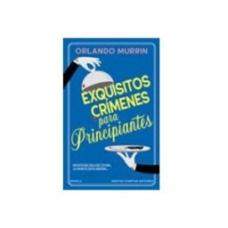 Unidad Para La Distribucion Del Libro S.l. exquisitos crímenes para principiantes