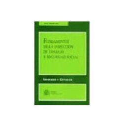 Edisofer S.l. fundamentos de la inspeccion de trabajo y seguridad social inform es y