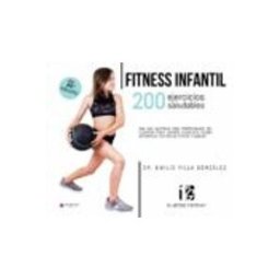 Logista Libros S.l. FITNESS INFANTIL. 200 ejercicios saludables