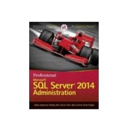 Professional Microsoft Sql Server 2014 Administration