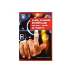 Ediciones Paraninfo S.a instalaciones domoticas entorno y diseño de proyectos