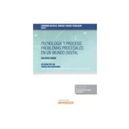 Edisofer S.l. tecnologia y proceso. problemas procesales en un mundo digital cuadern