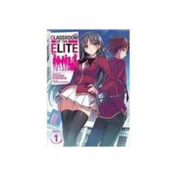 Classroom Of The Elite (light Novel) Vol. 1 ( Classroom Of The Elite (