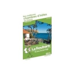 Hachette nos meilleures chambres d hôtes en france 2013 (le guide du routa ard)