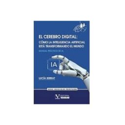 Logista Libros S.l. el cerebro digital. cómo la inteligencia artificial está transfor mand