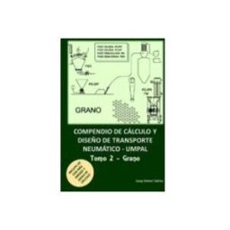 Nuria Bellisco Garcia compendio de calculo y diseño de transporte neumaticos: volumen 2