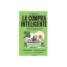 Disbook S.l. el manual de la compra inteligente: trucos faciles para comer bien sin