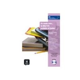 Macmillan Iberia S.a. en route vers le delf scolaire et junior b1 eleve + cd
