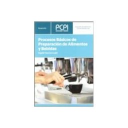 Ediciones Paraninfo S.a procesos basicos de preparacion de alimentos y bebidas (pcpi)