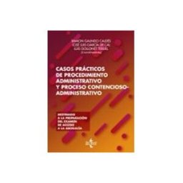 Comercial Grupo Anaya S.a. Casos prácticos de procedimiento administrativo y proceso contencioso-administrativo