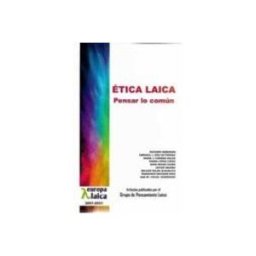 Grupo Nahui S.l. etica laica. pensar lo comun