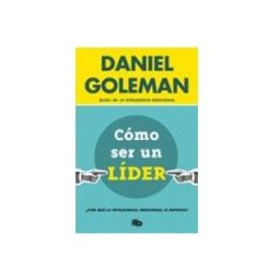 Penguin Random House Grupo Editorial como ser un lider: ¿por que la inteligencia emocional si importa?