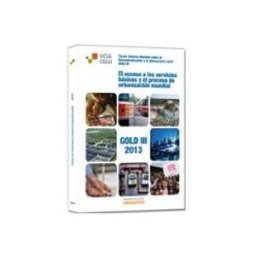 Edisofer S.l. El acceso a los servicios básicos y el proceso de urbanización mundial