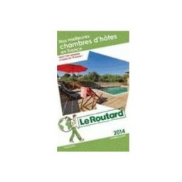 Hachette nos meilleures chambres d hotes en france: 2014 (le guide du rout ard)