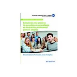 7 Editores Recursos Para La Cualificación Profesional Empleo mf1445: evaluacion del proceso de enseñanza-aprendizaje en formac ion