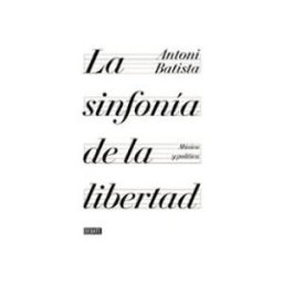 Penguin Random House Grupo Editorial la sinfonia de la libertad: musica y politica
