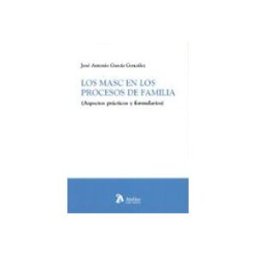 Edisofer S.l. Los MASC en los procesos de familia. (Aspectos prácticos y formularios)