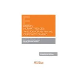 Edisofer S.l. nuevas normatividades: inteligencia artificial derecho y género