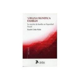 Edisofer S.l. ohana significa familia. la noción de familia en seguridad social