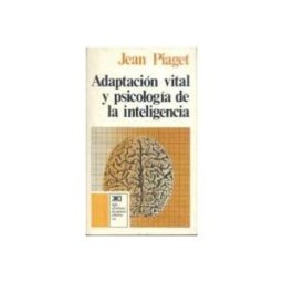 Sin Distribuidor (siglo Xxi) adaptacion vital y psicologia de la inteligencia: seleccion organ ica