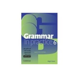 Cambridge University Press grammar in practice (level 6) (upper-intermediate)