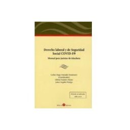 Edisofer S.l. Derecho laboral y de Seguridad Social COVID-19. Manual para juristas de trinchera