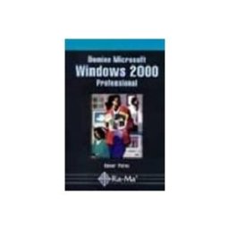 Ra-ma S.a. Editorial Y Publicacione domine microsoft windows 2000 profesional