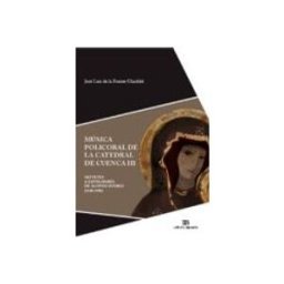 Unidad Para La Distribucion Del Libro S.l. Música policoral de la catedral de Cuenca III