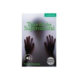 Cambridge University Press tales of the supernatural (level 3)