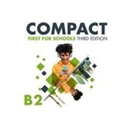 Cambridge University Press compact first for schools student s pack english for spanish speakers