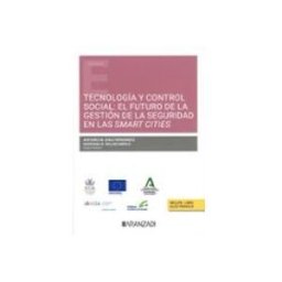 Edisofer S.l. Tecnología y control social: el futuro de la gestión de la seguridad en las Smart cities