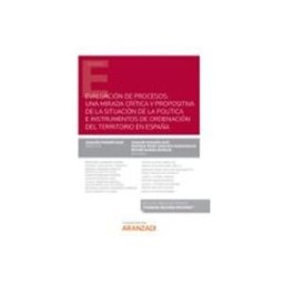 Edisofer S.l. Evaluación de procesos: una mirada crítica y propositiva de la situación de la política e instrumentos de Ordenación del Territorio en España (Papel + e-book)