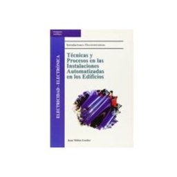 Ediciones Paraninfo S.a Técnicas y procesos en las instalaciones automatizadas en los edificios