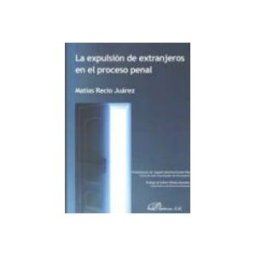 Teran Libros La expulsión de extranjeros en el proceso penal